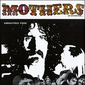 MOTHERS OF INVENTION - ABSOLUTELY FREE